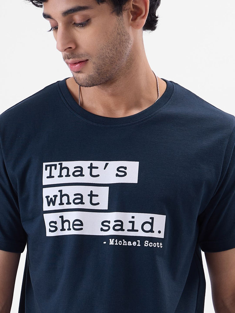 That's What She Said T-Shirts