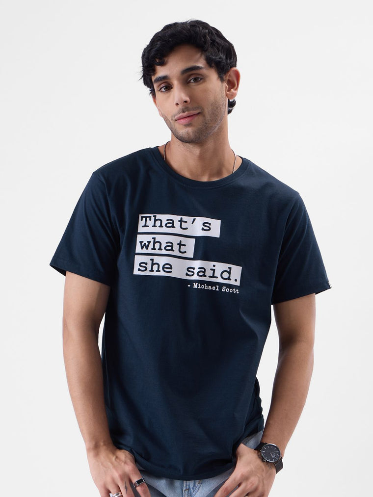 That's What She Said T-Shirts
