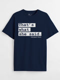 That's What She Said T-Shirts
