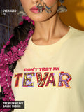 Desi Rebel: Don't Test My Tevar Women Oversized T-Shirts