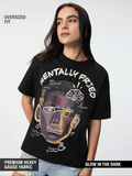 TSS Originals: Mentally Fried Women Oversized T-Shirts