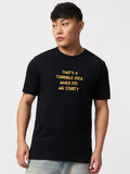 Casual Classics: Terrible Idea Men Relaxed Fit T-Shirts